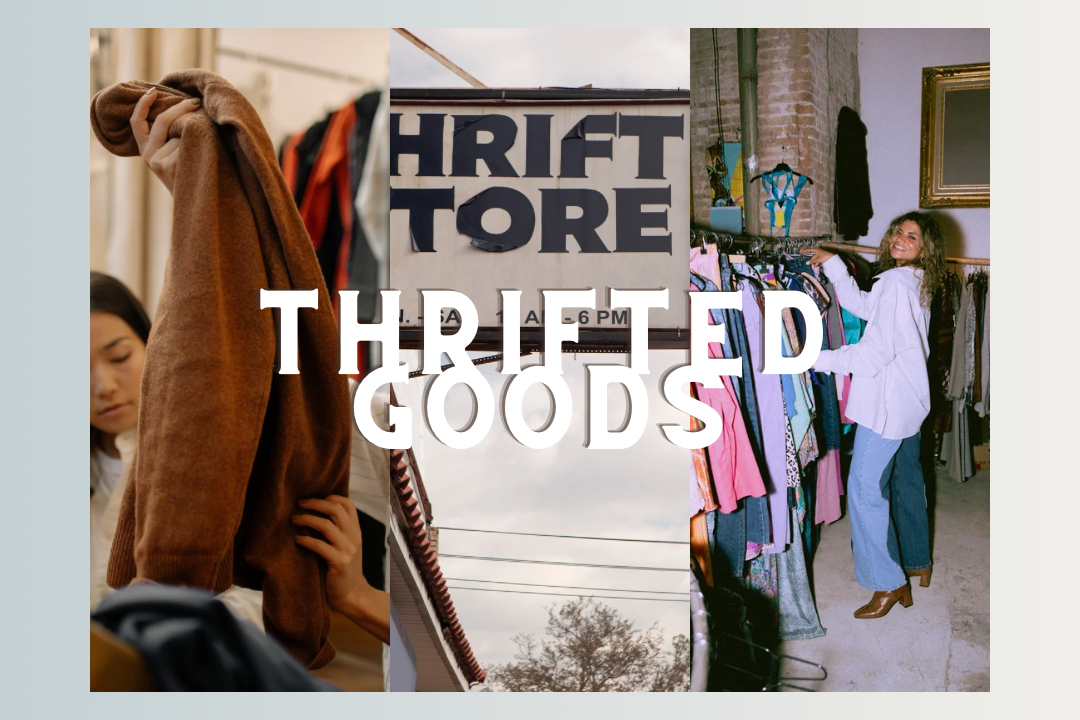 Thrifted Goods